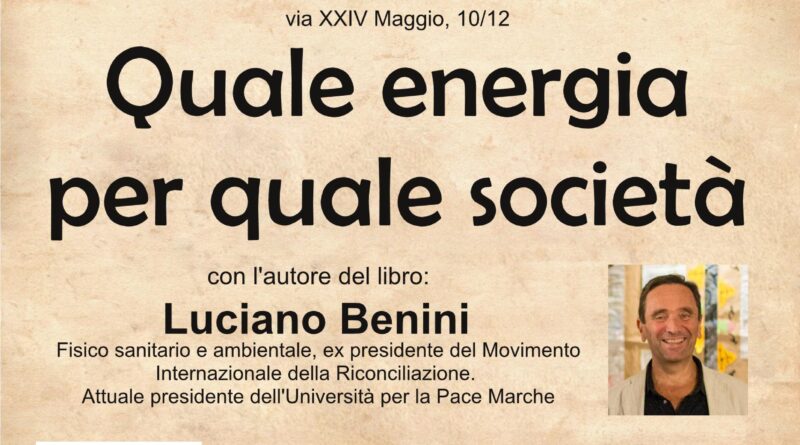 Quale energia per quale società